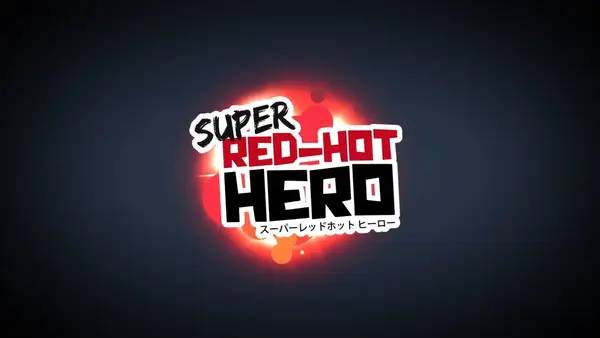 Сцена с применением игровых возможностей Super Red-Hot Hero
